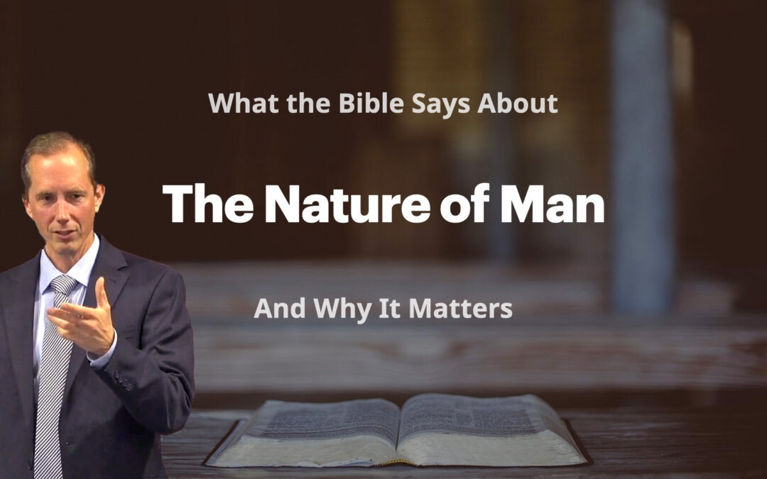 07. The Nature of Man