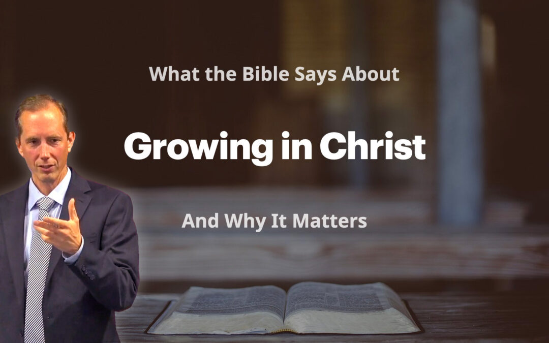 11. Growing in Christ