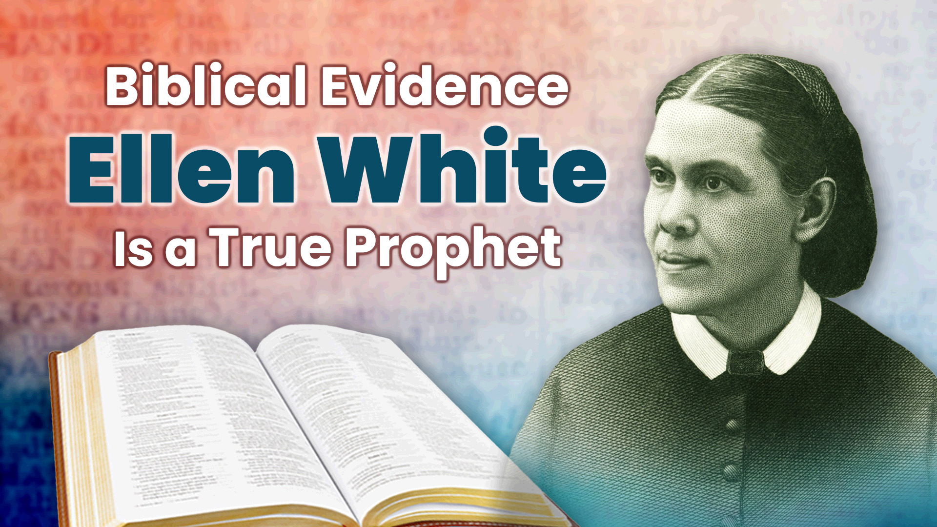 biblical evidence ellen white is a true prophet Biblical Evidence Ellen White is a True Prophet